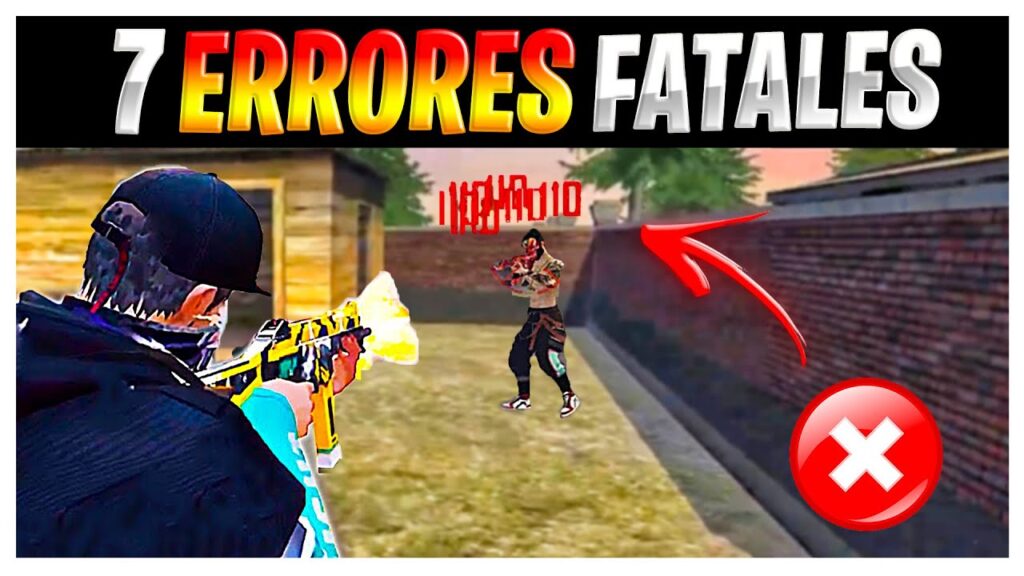7 ERRORES FATALES Free Fire